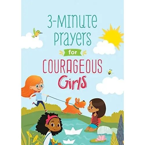 603-1.Jpg 3 Minutes Of Faith-Building Prayers Just For Your Courageous Girl - Image 1