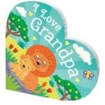 I Love Grandpa (Heart Shaped Board Books)