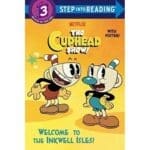 Welcome to the Inkwell Isles (The Cuphead Show Step Into Reading Step 3)